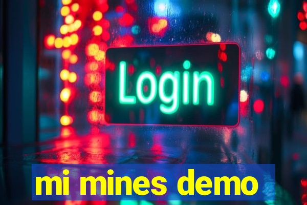 mi mines demo